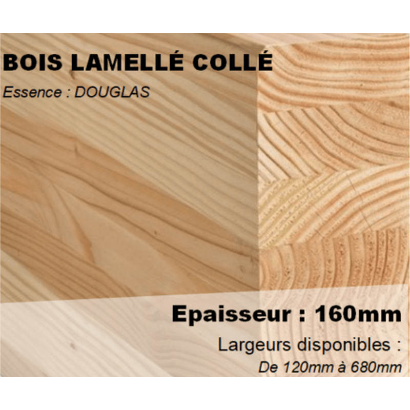 Lamellé Collé douglas ou épicéa construction bois 160mm